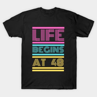 Life begines at 48 T-Shirt